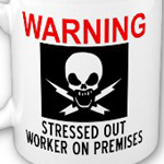 Stressed worker warning mug from omniverz.com
